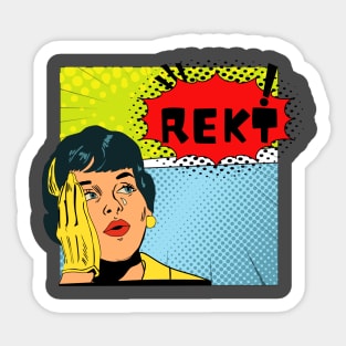 REKT Sticker